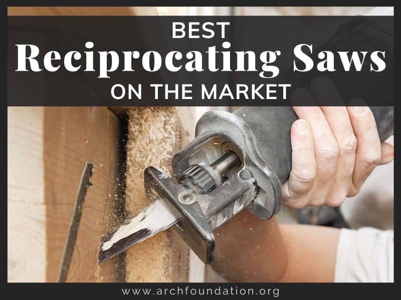 Top 12 Best Reciprocating Saws On The Market (2024 Reviews) Reciprocating saw best rated