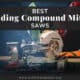 Best Sliding Compound Miter Saw