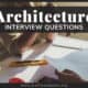 Architecture Interview Questions