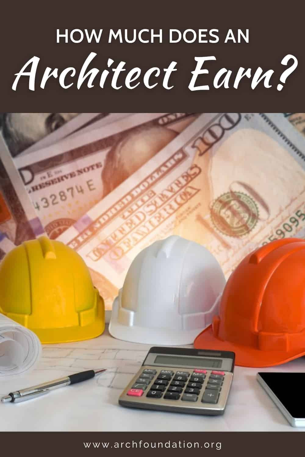 How Much Does an Architect Earn? Architectural Foundation