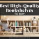 Best High Quality Bookshelves