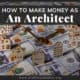 How To Make Money As An Architect