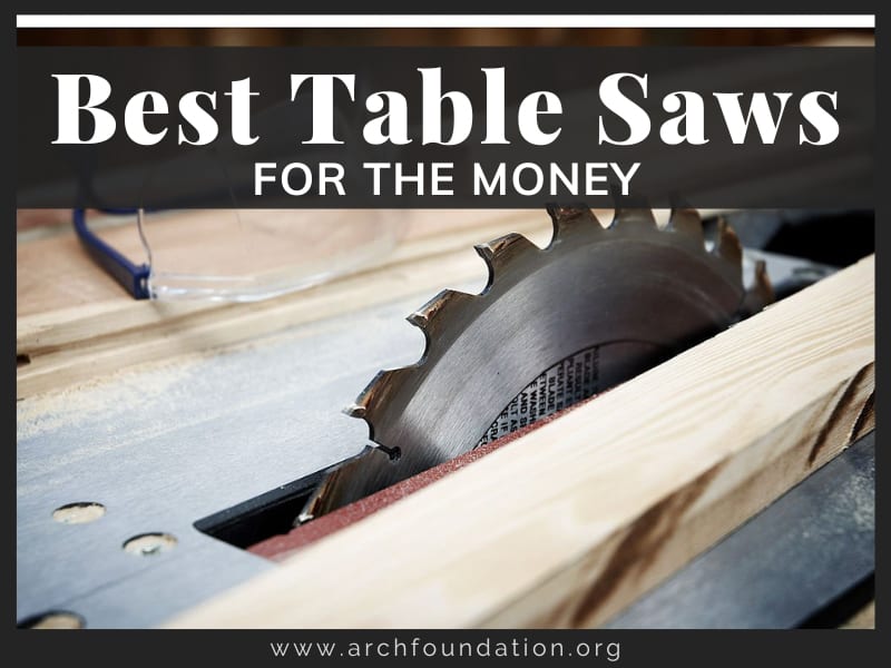 Top 15 Best Table Saws For The Money (2024 Reviews)