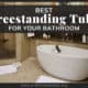 Best Freestanding Tubs