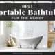 Best Portable Bathtubs