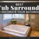 Best Tub Surrounds