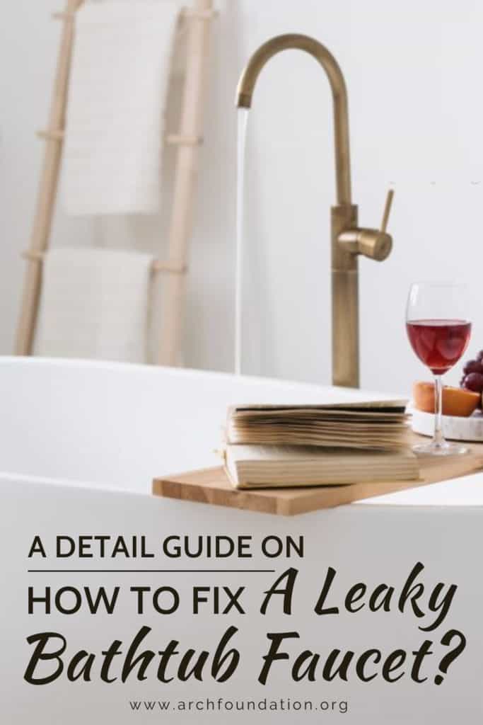 How To Fix Leaky Bathtub Faucet