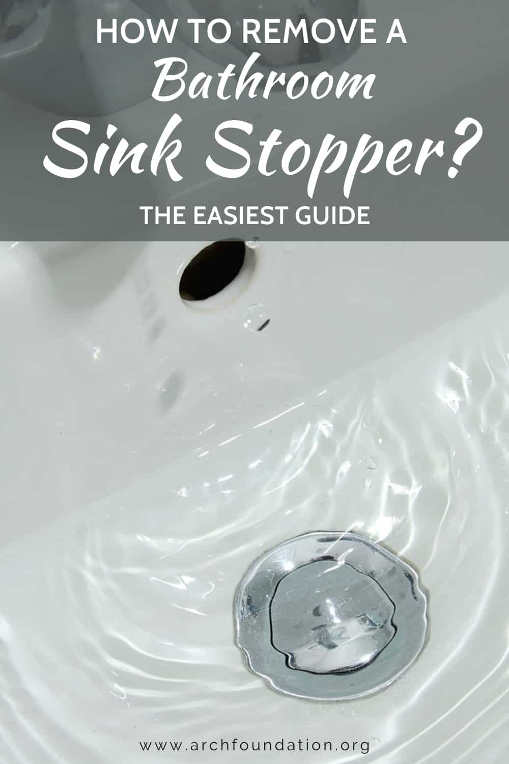 How To Remove a Bathroom Sink Stopper - The Easiest Guide