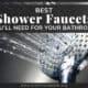 Best Shower Faucets