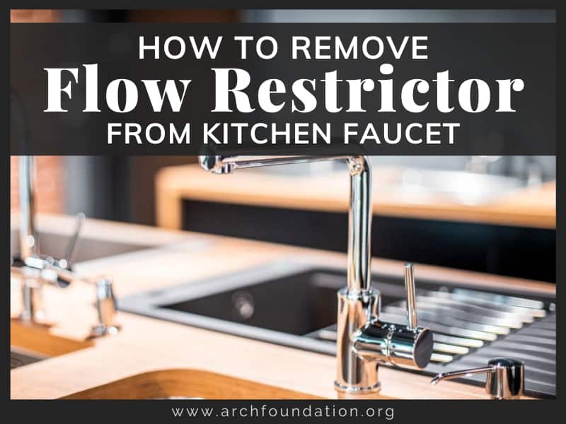 How to Remove Flow Restrictor From Kitchen Faucet StepbyStep Guide