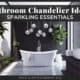 Bathroom Chandelier Ideas