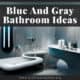 Blue And Gray Bathroom Ideas
