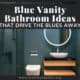 Blue Vanity Bathroom Ideas