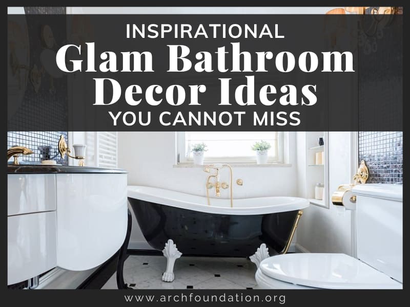25+ Inspirational Glam Bathroom Decor Ideas You Cannot Miss 2024