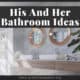 His And Her Bathroom Ideas