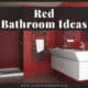 Red Bathroom Ideas
