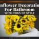 Sunflower Decorations For Bathroom