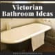 Victorian Bathroom Ideas