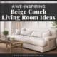 Beige Couch Living Room Ideas