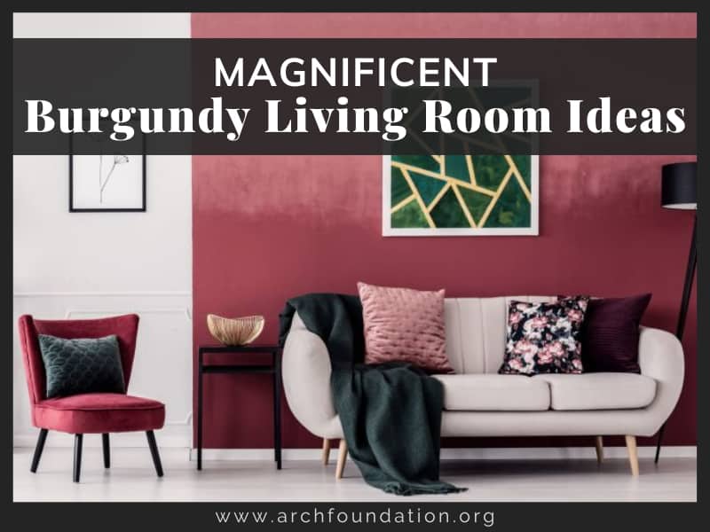 25 Magnificent Burgundy Living Room Ideas 2023