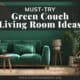 Green Couch Living Room Ideas