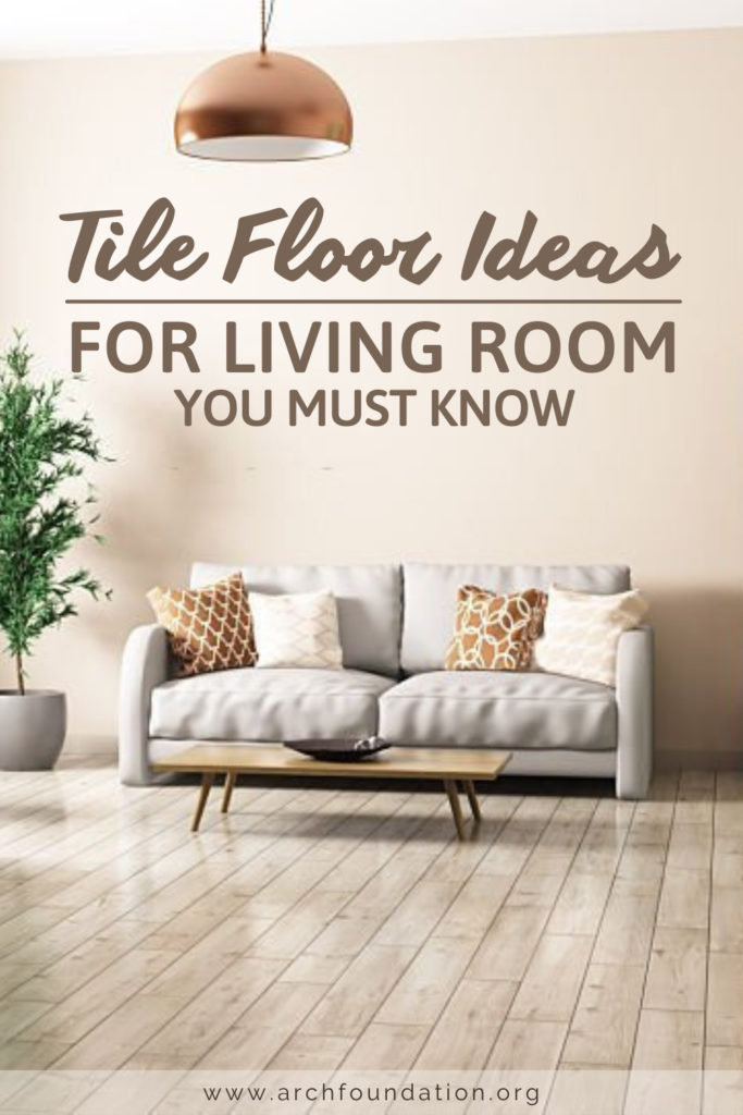 Tile Floor Ideas For Living Room
