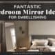 Bedroom Mirror Ideas