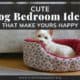 Cute Dog Bedroom Ideas