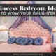 Princess Bedroom Ideas