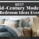 Mid Century Modern Bedroom Ideas