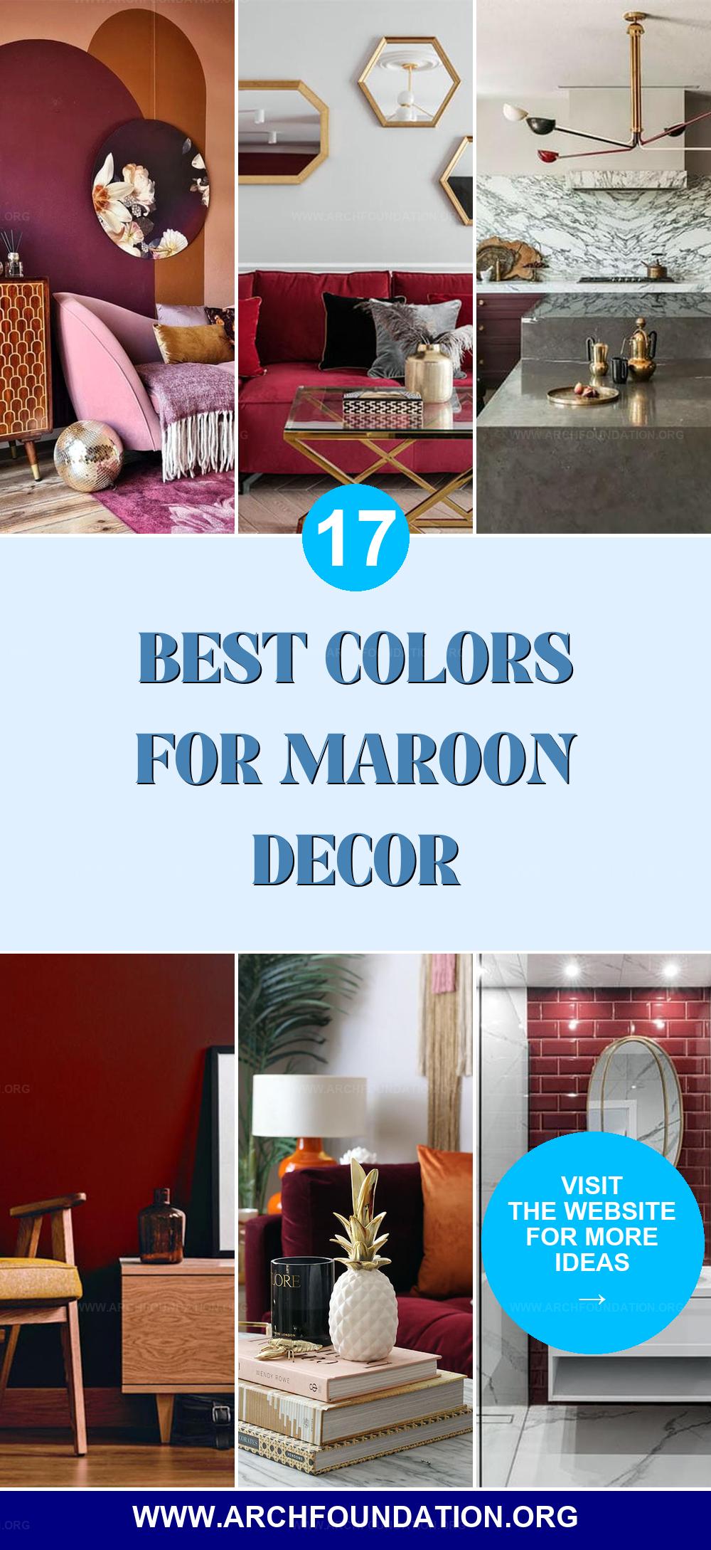17 Amazing Colors to Elevate Your Maroon Decor