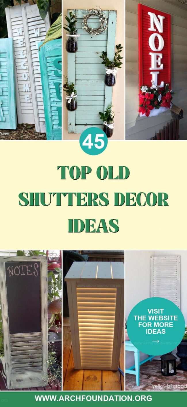 45 Ways to Repurpose Old Shutters in Home Decor