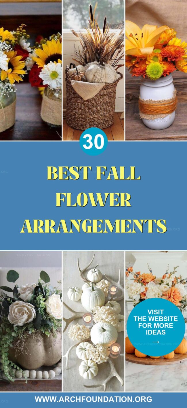 30 Elegant Fall Flower Arrangements for Eye-Catching Centerpieces