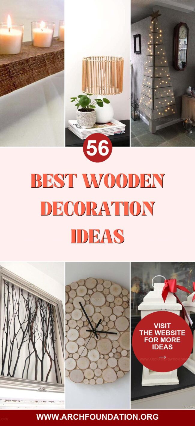 56 Best Wooden Decoration Ideas to Enhance Your Home