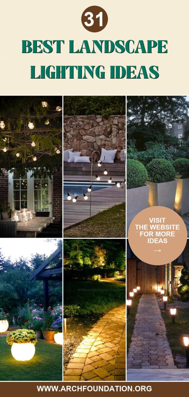 31 Brilliant Landscape Lighting Ideas for a Beautiful Home and Yard